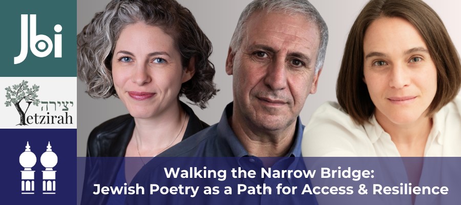 From left to right are images of three adults, Rabbi Sivan Rotholz of Central Synagogue who is a woman with short wavy gray hair, poet Ed Hirsch who is a man with short straight gray hair, and poet Jessica Jacobs who is a woman with short brown hair. There is a purple banner at the bottom of the graphic with white lettering that says: “Walking the Narrow Bridge: Jewish Poetry as a Path for Access & Resilience”. On the left-hand side of the graphic from top to bottom are JBI’s logo (a teal box with white lettering), Central Synagogue’s logo (two white pillars on a purple background), and Yetzirah’s logo (a white rectangle with the word Yetzirah and a tree).